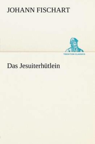 Cover of Das Jesuiterhutlein