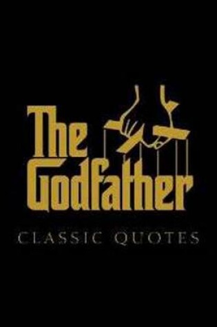 Cover of The Godfather Classic Quotes