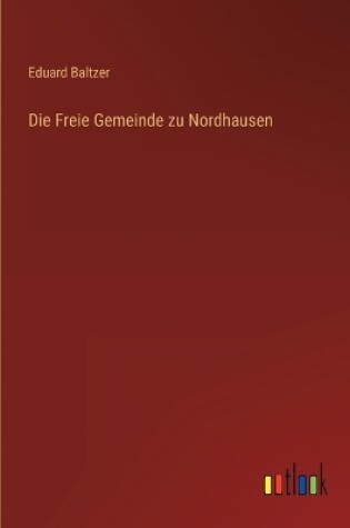 Cover of Die Freie Gemeinde zu Nordhausen