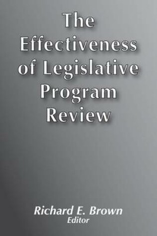 Cover of Effectiveness of Legislative Program Review