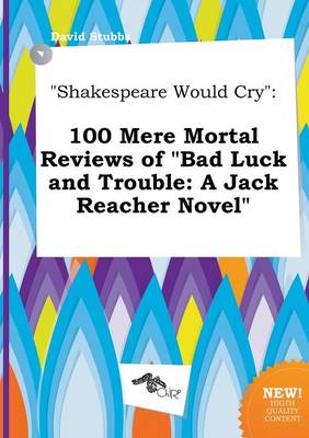 Book cover for Shakespeare Would Cry