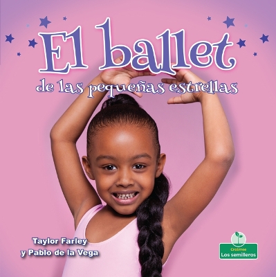 Cover of El Ballet de Las Pequeñas Estrellas (Little Stars Ballet)