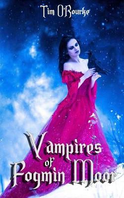 Book cover for Vampires of Fogmin Moor (Book Three)