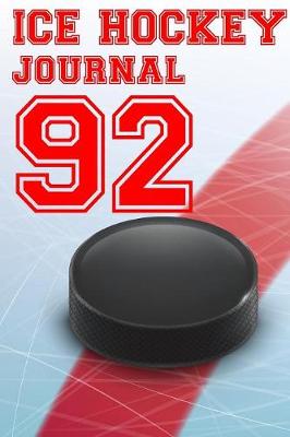 Book cover for Ice Hockey Journal 92