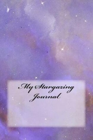 Cover of My Stargazing Journal