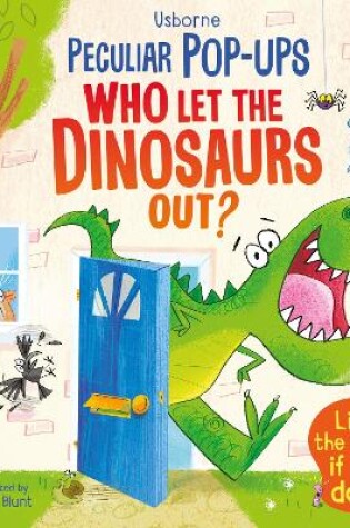 Cover of Who Let The Dinosaurs Out?