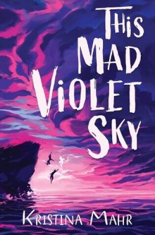Cover of This Mad Violet Sky