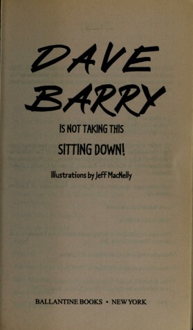 Book cover for Dave Barry is Not Taking This Sitting down!