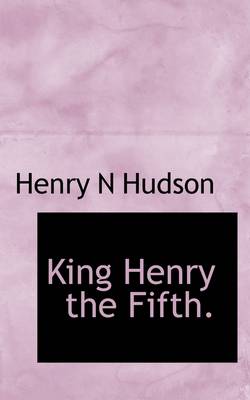 Book cover for King Henry the Fifth.