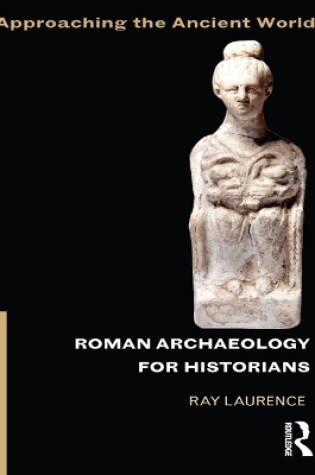 Cover of Roman Archaeology for Historians