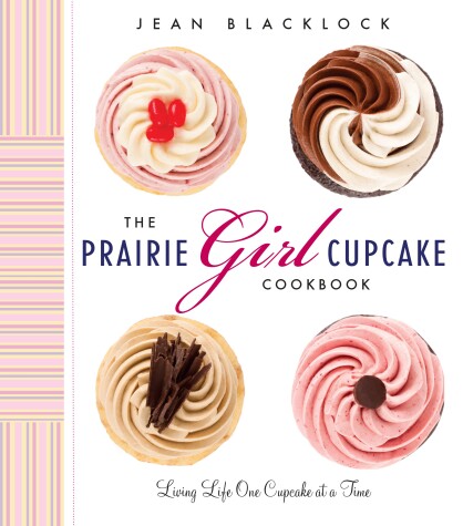 Book cover for The Prairie Girl Cupcake Cookbook