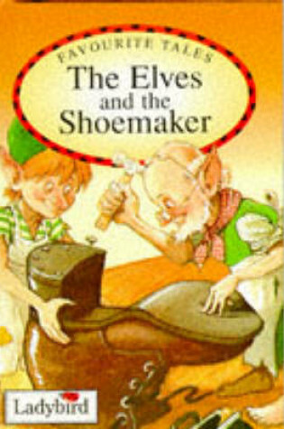 Cover of Elves and the Shoemaker