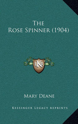 Book cover for The Rose Spinner (1904)