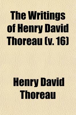 Book cover for The Writings of Henry David Thoreau (Volume 16); Journal, Ed. by Bradford Torrey, 1837-1846, 1850-Nov. 3, 1861