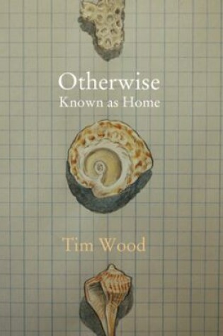 Cover of Otherwise Known as Home