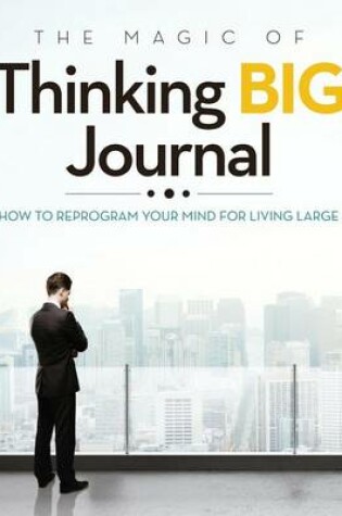 Cover of The Magic of Thinking Big Journal