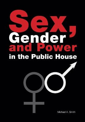 Book cover for Sex, Gender, Power in the Public House