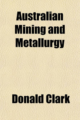 Book cover for Australian Mining and Metallurgy