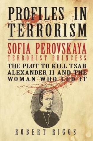 Cover of Sofia Perovskaya, Terrorist Princess