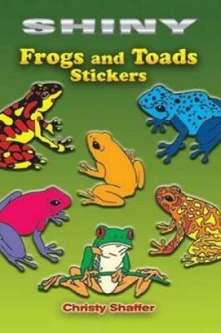 Cover of Shiny Frogs and Toads Stickers