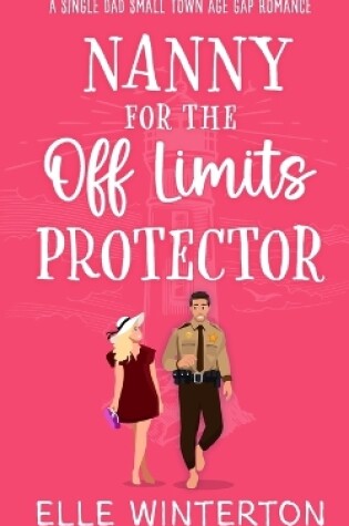 Cover of Nanny For The Off Limits Protector