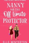 Book cover for Nanny For The Off Limits Protector