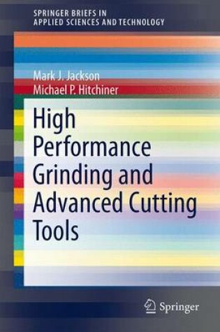 Cover of High Performance Grinding and Advanced Cutting Tools