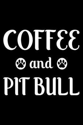 Book cover for Coffee And Pit bull