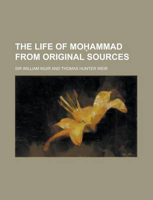 Book cover for The Life of Mo Ammad from Original Sources