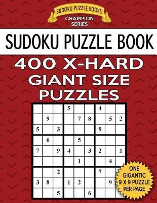 Cover of Sudoku Puzzle Book 400 EXTRA HARD Giant Size Puzzles