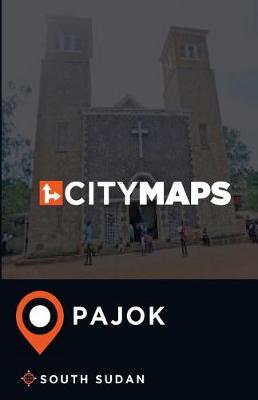 Book cover for City Maps Pajok South Sudan