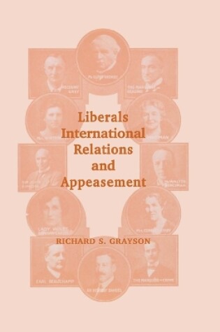 Cover of Liberals, International Relations and Appeasement