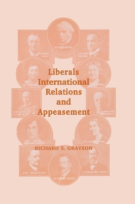 Book cover for Liberals, International Relations and Appeasement