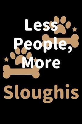 Book cover for Less People, More Sloughis