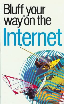 Cover of The Bluffer's Guide to the Internet