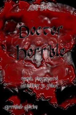 Book cover for Doctor Horrible Semeb, Pinagpuputol at Inilibing Sa Gubat Extended Edition