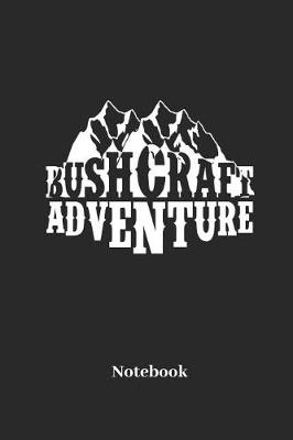 Book cover for Bushcraft Adventure Notebook