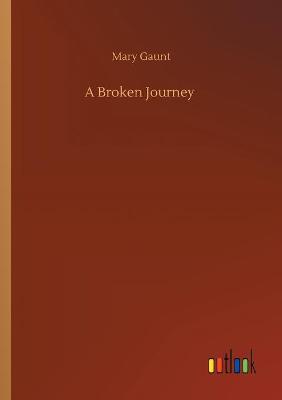 Book cover for A Broken Journey