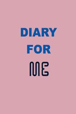 Book cover for Diary For Me