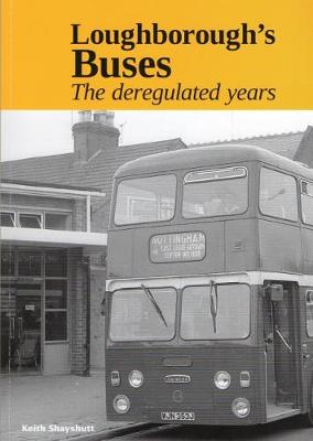 Book cover for Loughb Loughborough's Buses - the deregulated years