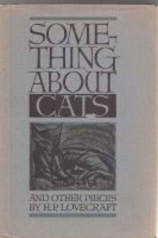 Cover of Something about Cats, and Other Pieces