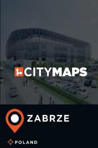 Cover of City Maps Zabrze Poland