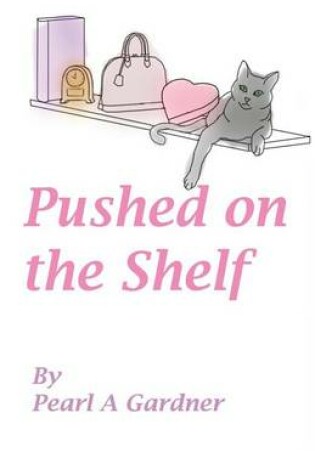Cover of Pushed on the Shelf
