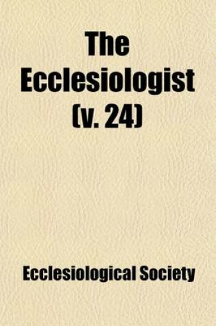 Cover of The Ecclesiologist (Volume 24)