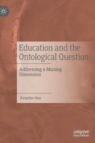 Cover of Education and the Ontological Question