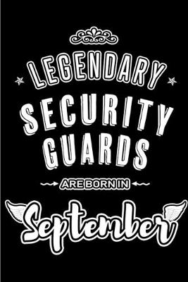 Book cover for Legendary Security Guards are born in September