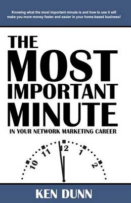 Book cover for The Most Important Minute in Your Network Marketing Career