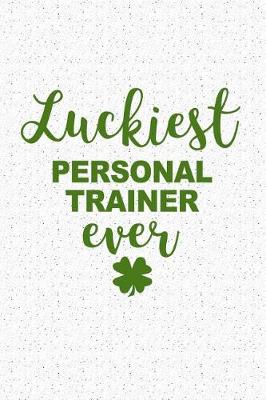 Book cover for Luckiest Personal Trainer Ever