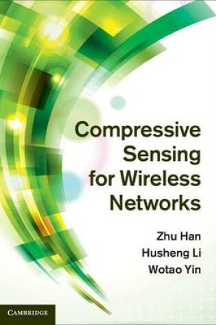 Cover of Compressive Sensing for Wireless Networks