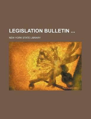 Book cover for Legislation Bulletin (Volume 16-19)